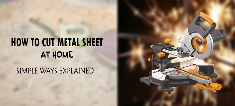 How To Cut Metal Sheet
