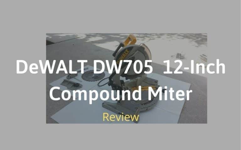 DeWALT DW705 Review