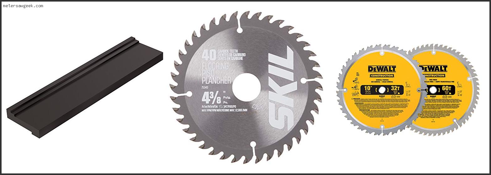 Best Saw Blade For Hardwood Flooring – Buying Guide [2022]