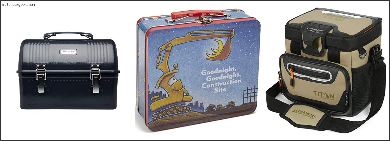 Best Lunch Box For Construction